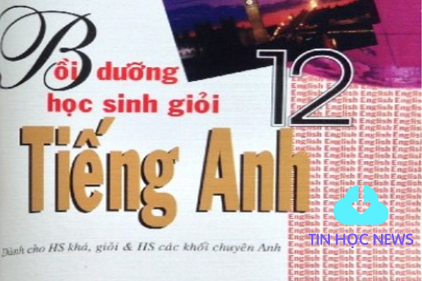 tải liệu bồi dưỡng học sinh giỏi tiếng anh 12